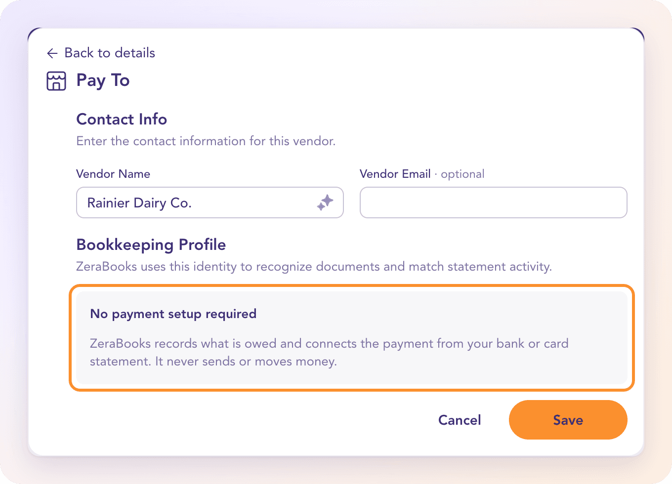 Complete Vendor Profile for a new vendor: pay-to and contact details, with the note that ZeraBooks never sends or moves money