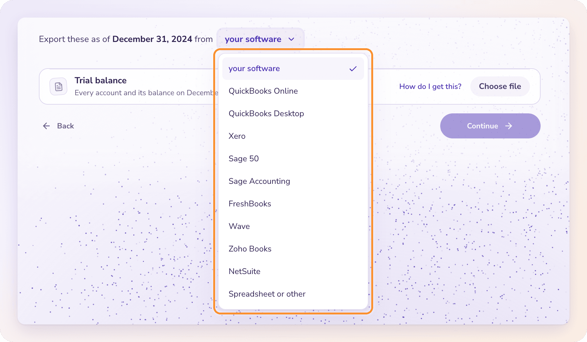 Choose your current accounting software: QuickBooks Online, QuickBooks Desktop, Xero, Sage, FreshBooks, Wave, Zoho Books, NetSuite or a spreadsheet