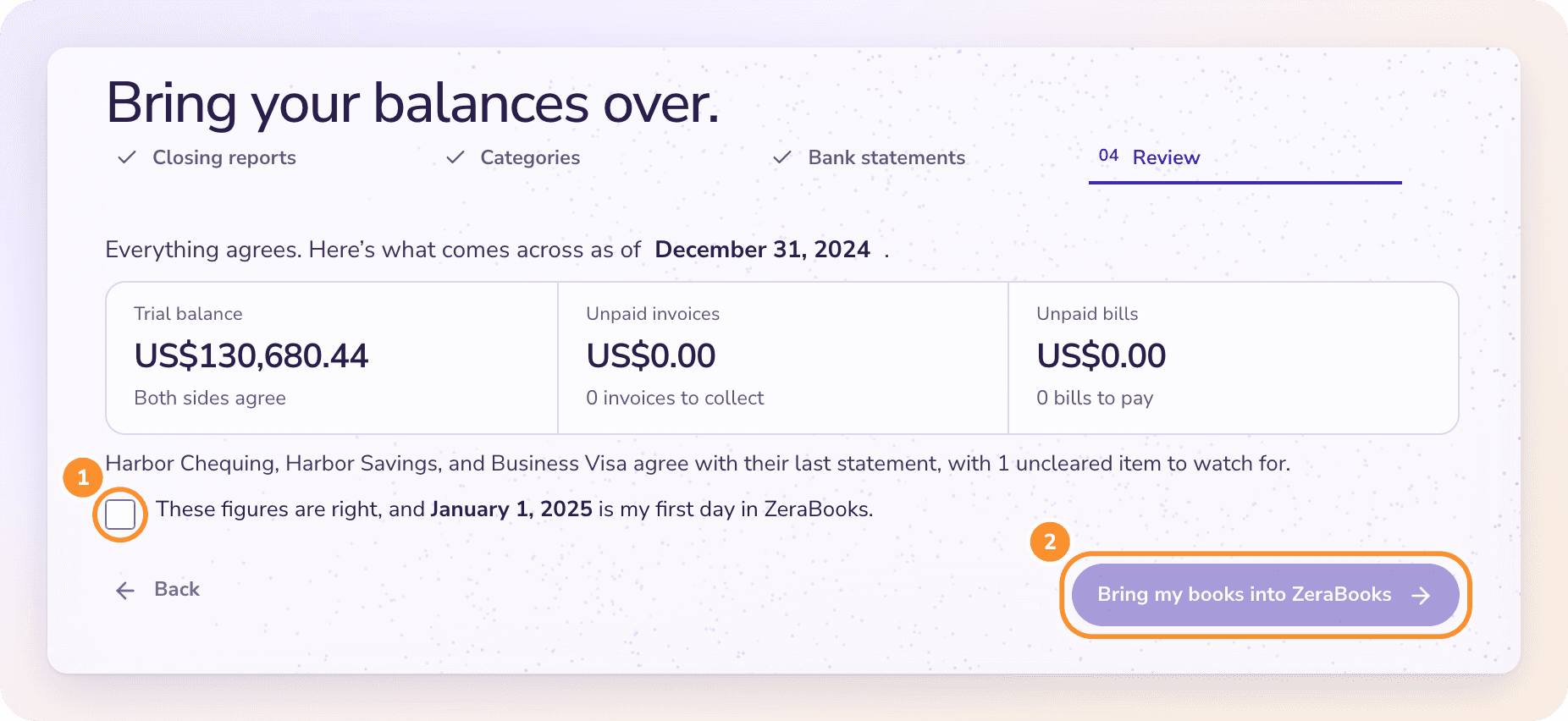 The Review stage: trial balance, unpaid invoices and unpaid bills totals; tick the confirmation, then Bring my books into ZeraBooks