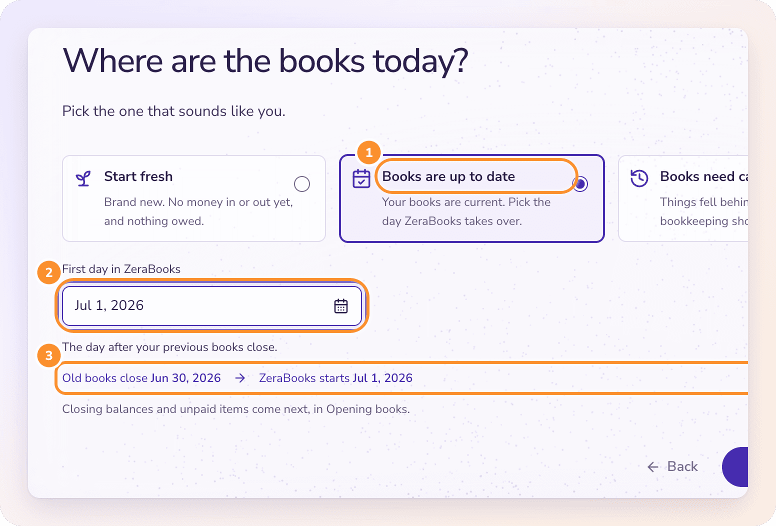 Books are up to date: choose the first day in ZeraBooks and the wizard shows when the old books close