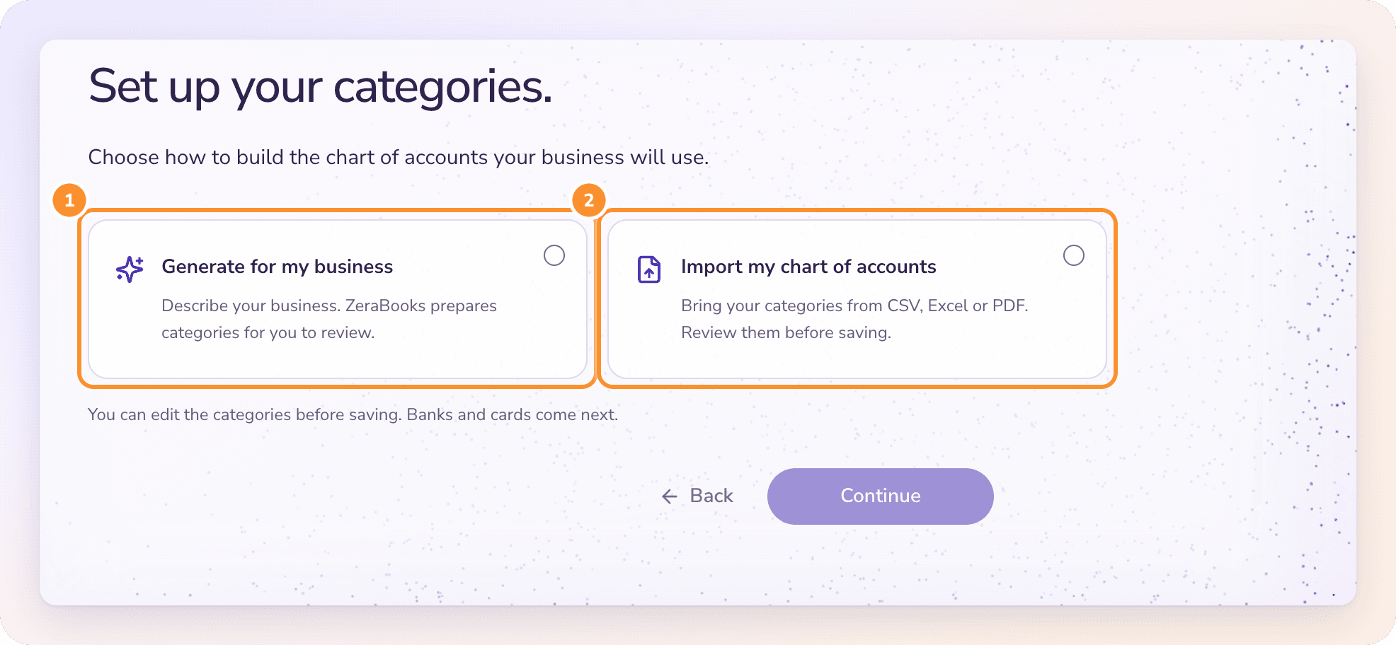 Step 3 for a fresh start: generate categories for the business, or import your chart of accounts